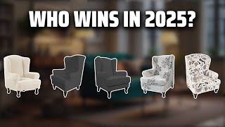 The Top 5 Best Wingback Chair Slipcovers in 2025 - Must Watch Before Buying!