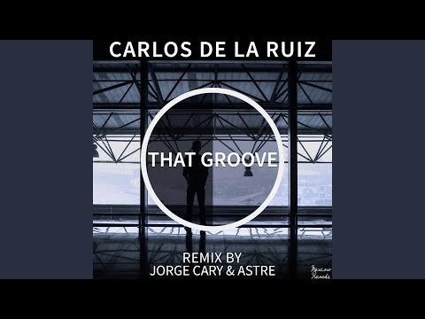 That Groove (Astre Remix)