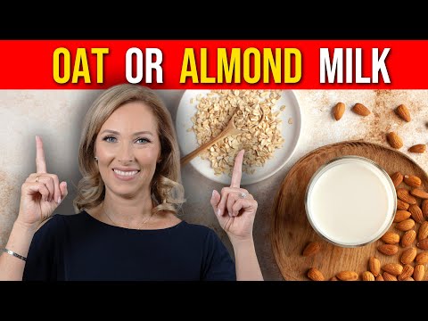 Which is Better Oat Milk or Almond Milk | Dr. Janine