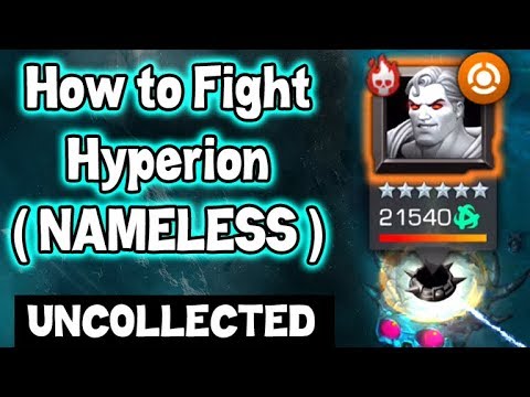 how to fight hyperion (nameless) uncollected - marvel contest of champions