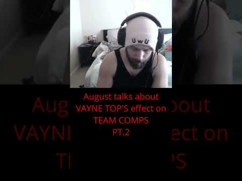 August on VAYNE TOPS effect on TEAM COMPS PT.2 #leagueoflegends #shorts #league #lol #gaming #games