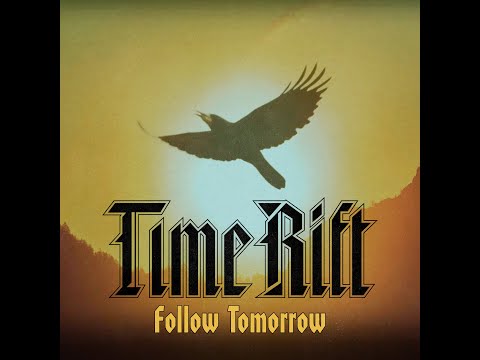Time Rift - Follow Tomorrow (In Flight 2025)