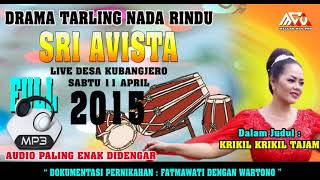 Download lagu NADA RINDU SRI AVISTA DRAMA TARLING FULL MP3 mp3