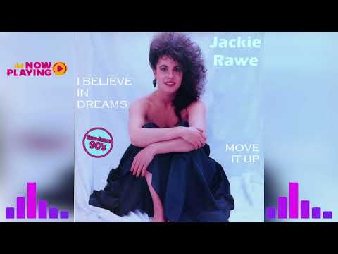 Jackie Rawe - I Believe In Dreams / Move It Up [Eurodance Medley]