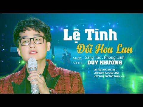 Lệ tình đồi hoa lan - Duy Khương