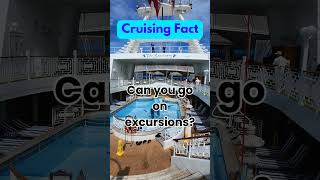 Can you go on excursions?#cruisefacts 🛳🚢