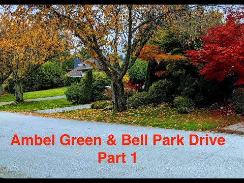 [4] Driving Through Amble Green & Bell Park, South Surrey,BC,Canada.