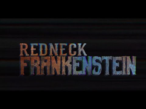 Redneck Frankenstein