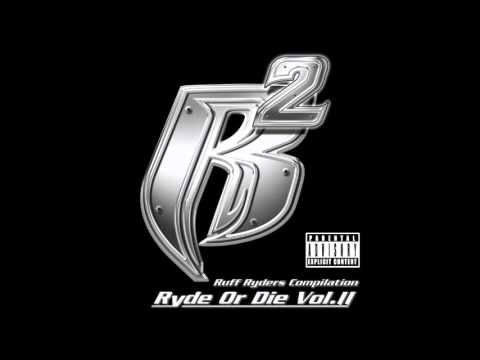 Ruff Ryders - The Great feat. DMX - Ryde Or Die Vol. II