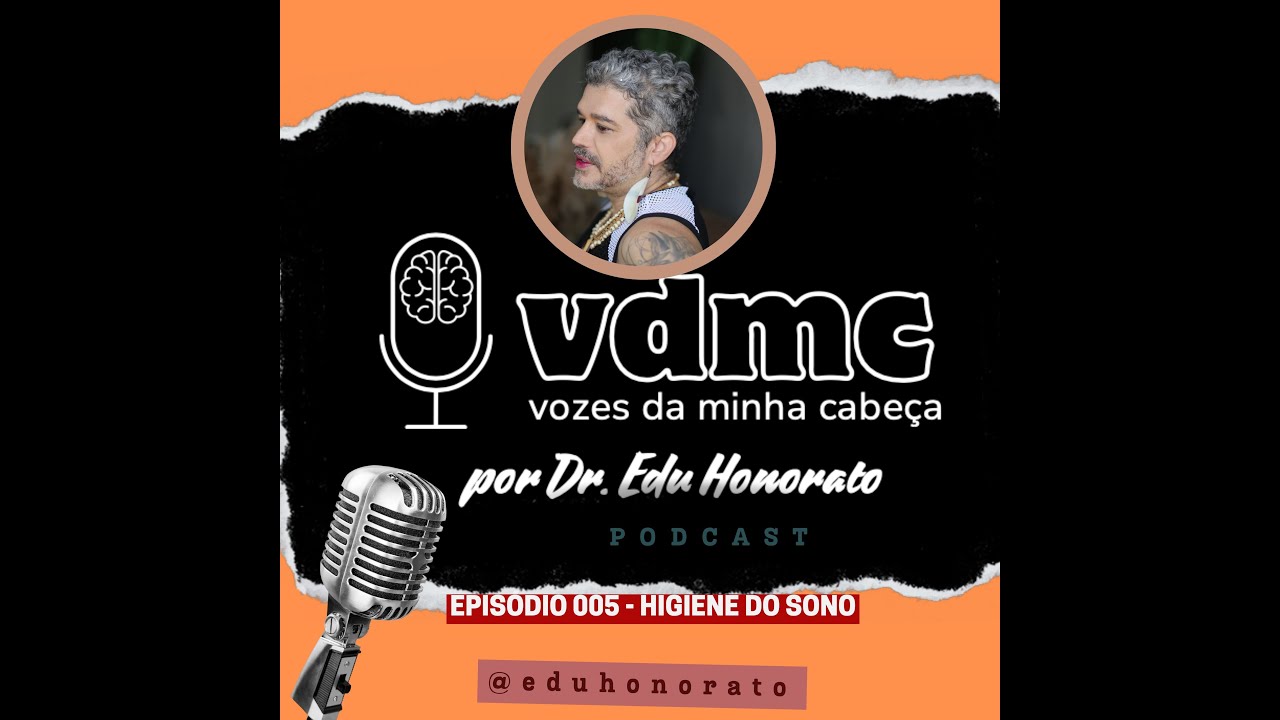 Podcast VDMC 005 - Higiene do Sono
