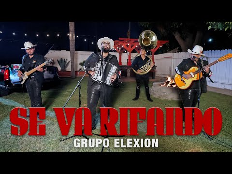 Grupo Elexion - Se Va Rifando Otra Temporada [Official Video]
