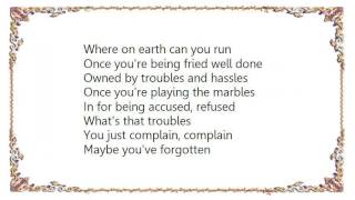 Golden Earring - Troubles and Hassles Lyrics