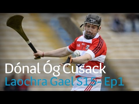Laochra Gael | Dónal Óg Cusack | Watch Full Episode