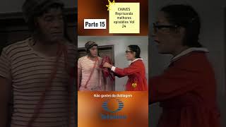 CHAVES Reprisando melhores episódios Vol 24 parte 15