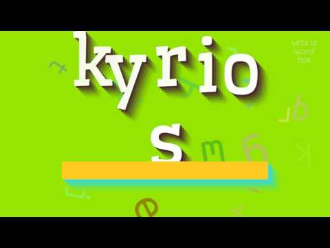 How to say "kyrios"! (High Quality Voices)