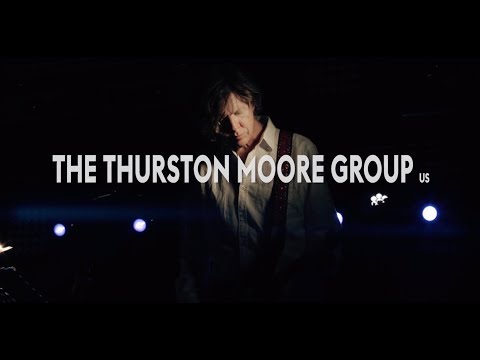 THE THURSTON MOORE GROUP - "Forevermore" - Nox Orae 2016