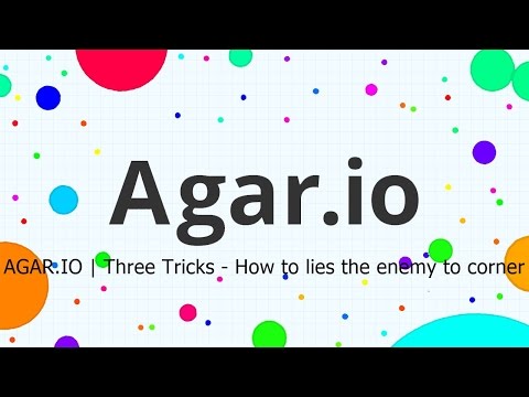 AGAR.IO | Three Tricks - How to lies the enemy to corner