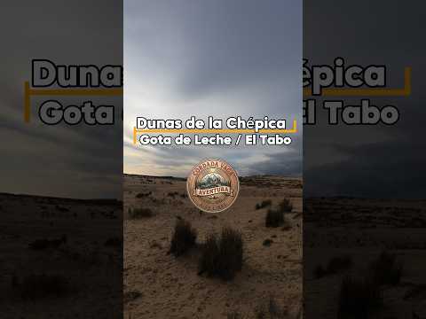 Las DUNAS de La Chépica: El Santuario Natural (Gota de Leche)