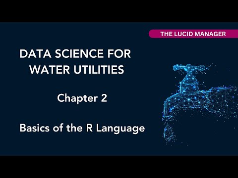 Data Science for Water Utilities: Basics of the R Language