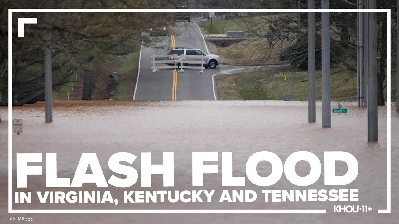 Virginia, Kentucky, and Tennessee flooding: Flash Flood Emergency declared Saturday