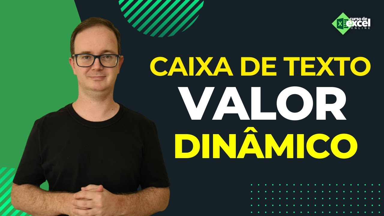 Caixas de Texto com Valor Dinâmico no Excel