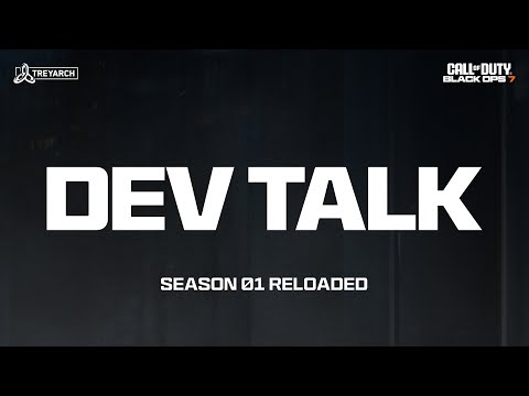 Dev Talk - Season 01 Reloaded | Call of Duty: Black Ops 7