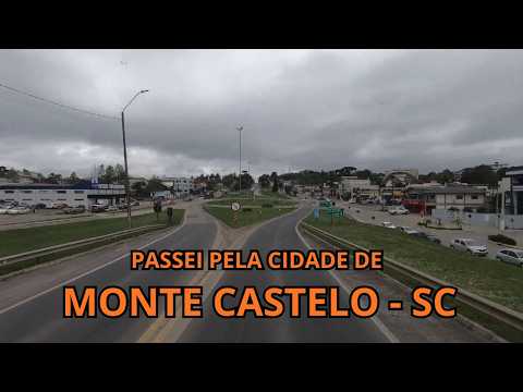 PASSEI PELA CIDADE DE MONTE CASTELO - SC