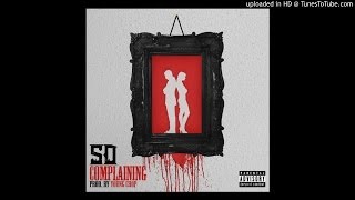 SD - Complaining (Prod.By Young Chop)