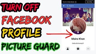 How to Turn Off Facebook Profile Picture Guard ||2020||