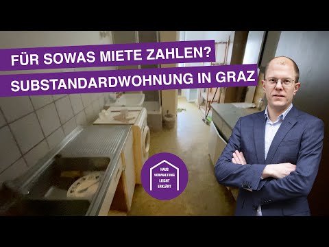 Für sowas Miete zahlen? Substandardwohnung in Graz | Hausverwaltung & Immobilien Jaklitsch