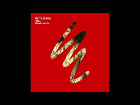 Matt Sassari - Honda (D-Unity Remix)