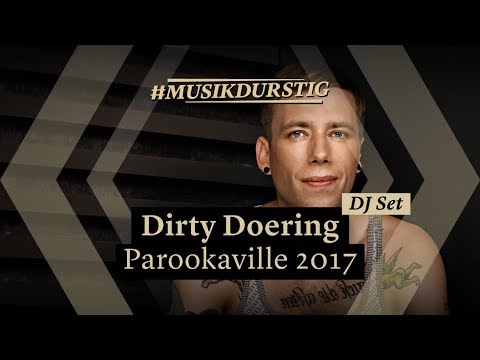 Dirty Doering | Parookaville 2017