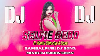 Download lagu Selfie Bebo || Ft-Mantu Chhuria & Lipsa || Sambalpuri Dj Song || Mix By Dj Sugriv Kisan Exclusive mp3 Download lagu Selfie Bebo || Ft-Mantu Chhuria & Lipsa || Sambalpuri Dj Song || Mix By Dj Sugriv Kisan Exclusive mp3