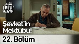 Şevketin Mektubu | Benim Tatlı Yalanım 22. Bölüm