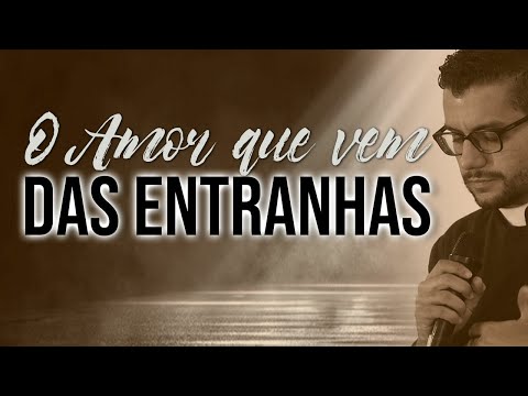 Homilia Diária | O Amor que vem das entranhas | 07/07/2020| Pe. Christopher Velasco