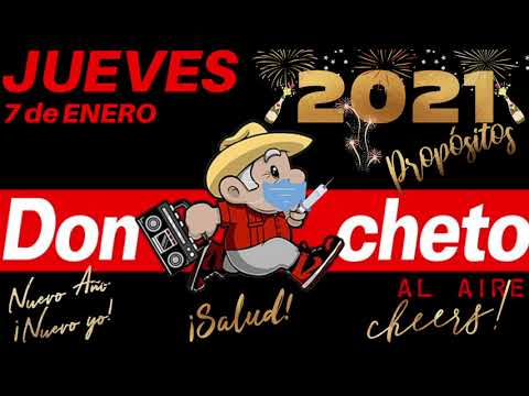 DON CHETO AL AIRE | SHOW 7 DE ENERO 2021