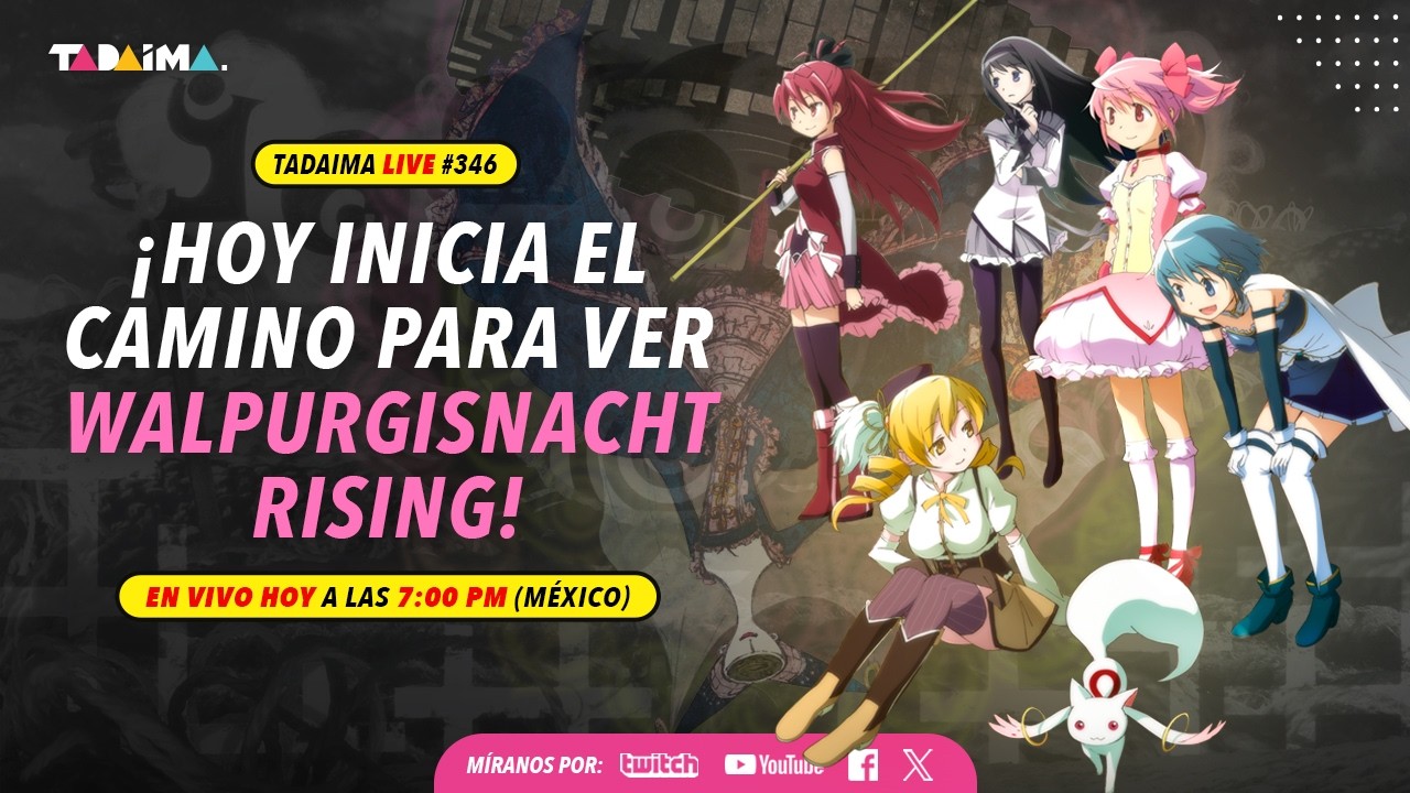 Tadaima LIVE 346 | ¡Madoka Magica regresó a los cines!