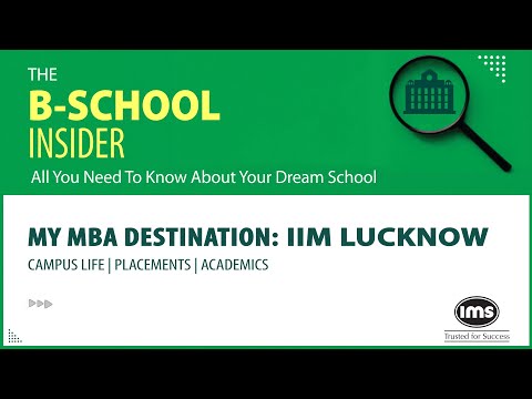 All about IIM Lucknow - Campus Life, Placements, Academics | The B-School Insider by IMS India