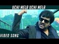Palakkattu Madhavan Uchi Mela Song Anirudh Vivek Sonia Agarwal