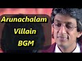 Arunachalam Villain BGM | Deva