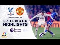 Crystal Palace v. Manchester United | PREMIER LEAGUE HIGHLIGHTS | 5/6/2024 | NBC Sports