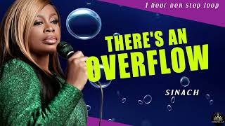 THERE&#39;S AN OVERFLOW | SINACH | 1 hour non stop loop