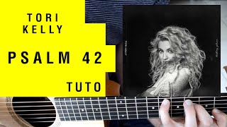 PSALM 42, BY TORI KELLY (GUITAR TUTORIAL) | Tuto guitare