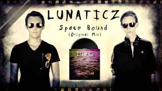 Lunaticz - Space Bound (ft. Sara Smith) (Official)