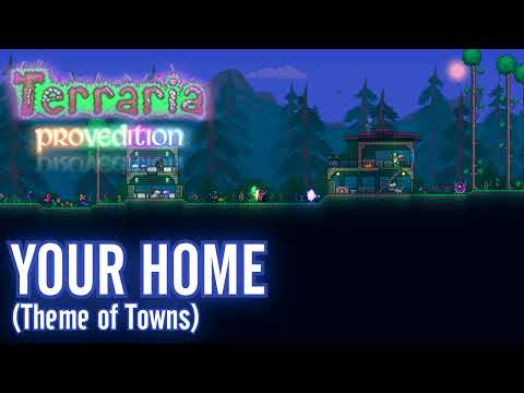 Terraria: ProvEdition OST - Your Home (Town Day)