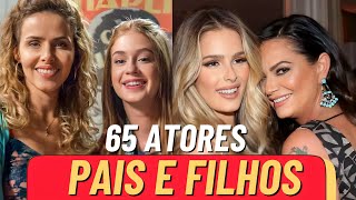 65 ATORES E ATRIZES QUE SÃO PAIS E FILHOS NA VIDA REAL!