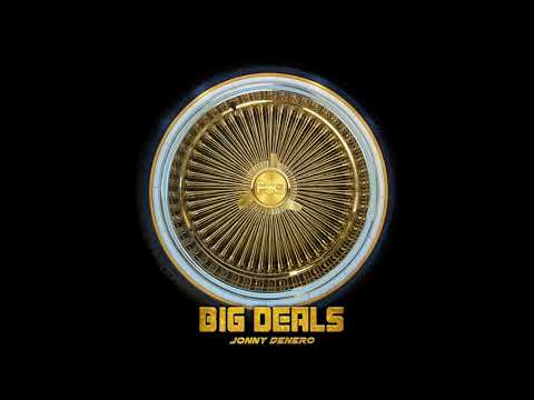 Big Deals - Jonny Denero (Official Audio Video)