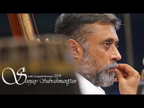 Sanjay Subrahmanyan | Swathi Sangeethothsavam 2019
