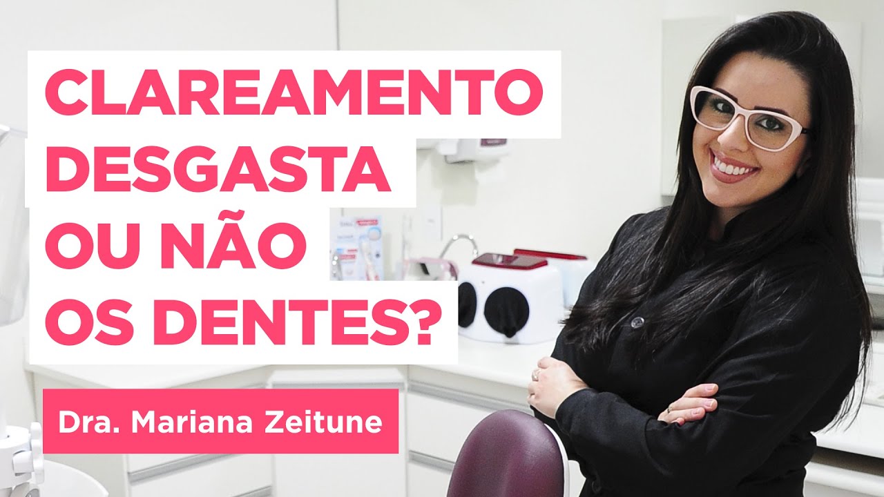 CLAREAMENTO DENTAL Desgasta realmente os dentes? Eu explico!