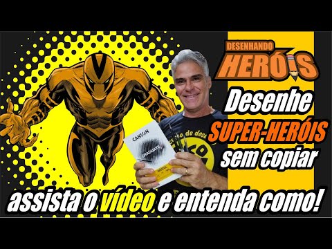 APRENDA A DESENHAR SUPER-HERÓIS - curso Desenhando Heróis, com Gico!
